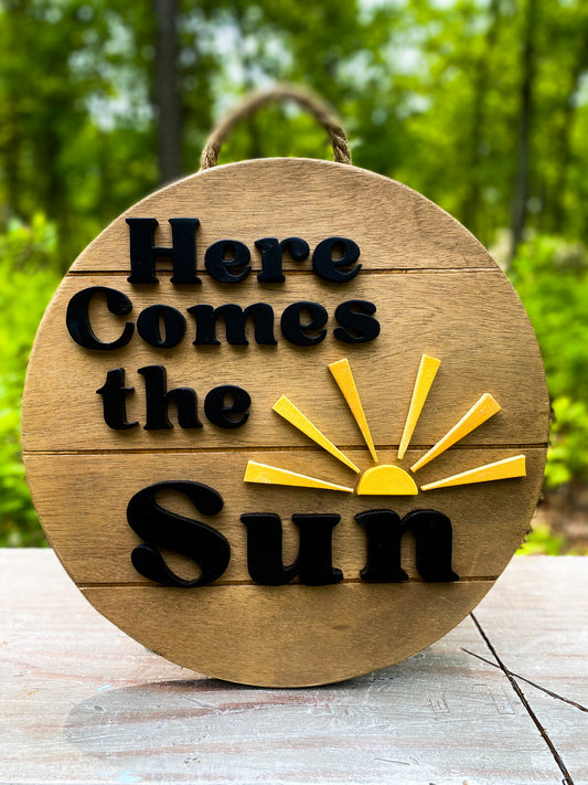 Here comes the sun